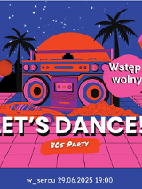 Kolorowa grafika z białym napisem "Let's dance", miejscem i datą wydarzenia. Duży kolorowy magnetofon na różowej posadzce.