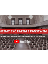 Sala koncertowa w Auli UAM. Na środku napis: Chcemy być razem z Państwem. Zapraszamy na koncerty internetowe w piątki o 19. YouTube.