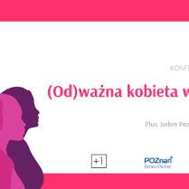 grafika promocyjna konferencji: (Od)ważna kobieta w biznesie