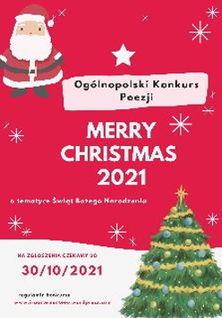 Zdjęcie przedstawia plakat konkursu literackiego "Merry Christmas 2021". Utrzymany jest w konwencji świątecznej, znajdują się na nim między innymi święty Mikołaj i udekorowana choinka.