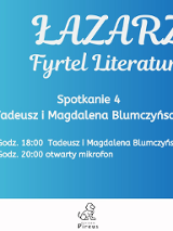 Plakat informujący o spotkaniu "Łazarz Fyrtel Literatury" z udziałem Tadeusza i Magdaleny Blumczyńskich. Wydarzenie odbędzie się w piątek, 27 marca 2026 r. o godz. 18:00 w Przystanku Pireus przy ul. Głogowskiej 35 w Poznaniu.