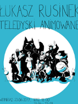 Łukasz Rusinek - Plakat wystawy