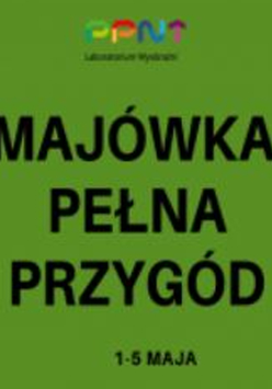 Majówka pełna przygód