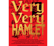 Na czerwonym tle plakatu złoty napis Very Very Hamlet. Z liter słowa Hamlet ścieka złota farba.