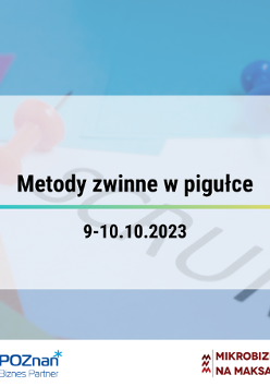 Grafika promocyjna bezpłatnego szkolenia pod tytułem Metody zwinne w pigułce Szkolenie odbędzie się 9 i 10 października 2023 r. w godzinach 16:30-20:00. Szkolenie poprowadzi pani Beata Zięba z firmy Get Better Beata Zieba.