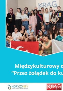 Kolaż zdjęć, na jednym międzynarodowa grupa ludzi, na drugim potrawy, na trzecim dwie kobiety siedzące przy stole. Na głównym zdjęciu napis Międzykulturowy dzień, przez żołądek do kultury.