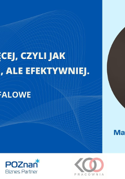Mniej, znaczy więcej, czyli jak pracować krócej, ale efektywniej. Cz.2 CELE DŁUGOFALOWE