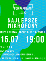 Mozaika z kolorów zielonego, błękitnego i niebieskiego. Na tle biały napis " Najlepsze mikrofony - Whitney Huston, Adele, Dionne Warwick. 15.07, godzina 19:00".