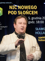 Plakat kanaretu Nic nowego pod słońcem ze zdjęcięm głównego artysty w brązowej koszuli, białej marynarce i brązowej muszce. Szczegółowe informacje z plakatu powtórzone są w treści artykułu.