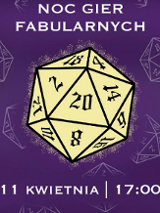 Plakat, który reklamuje noc gier fabularnych na Politechnice Poznańskiej. Tło baneru jest fioletowe, ozdobione delikatnym wzorem przedstawiającym rozsiane wielościenne kości do gry, głównie dwudziestościenne (D20) - klasyczny symbol gier RPG.