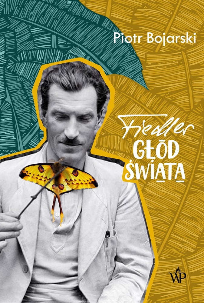 Piotr Bojarski, Fiedler. Głód świata - grafika artykułu