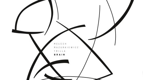 Mełech / Mazurkiewicz / Trilla - "BRAIN"
