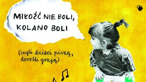Miłość nie boli, kolano boli płyta Teatru Animacji