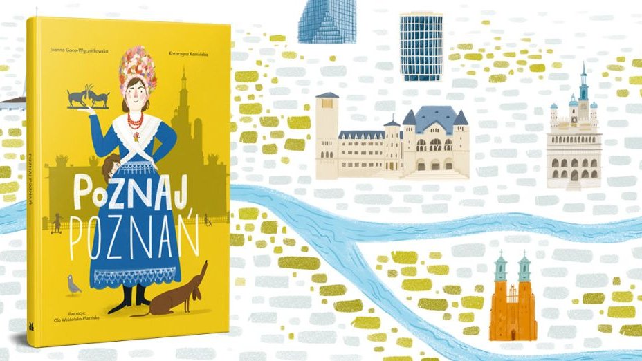 Grafika przedstawia w formie rysunku wybrane poznańskie budowle - katedrę, zamek cesarski czy okrąglak. Obok rysunku - okładka książki "Poznaj Poznań".