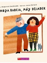 Okładka książki Moja babcia, mój dziadek.