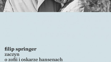 Okładka książki "Zaczyn. O Zofii i Oskarze Hansenach". Wyd. Karakter (2013) - grafika artykułu