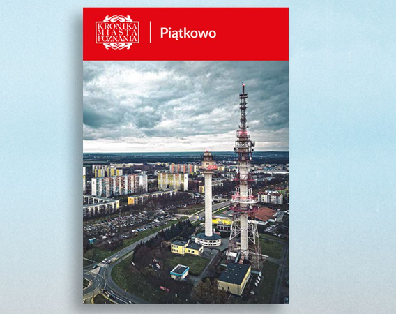 "Kronika Miasta Poznania - Piątkowo", fot. materiały prasowe Okładka książki ze zdjęciem Piątkowa z lotu ptaka.