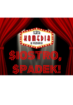 Grafika z tytułem spektaklu na środku, nad tytułem logo Teatru Komedia. Po bokach ciemno czerwone kurtyny teatralne.