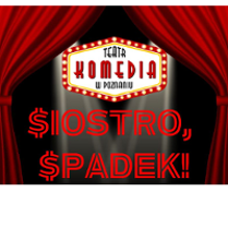 Grafika z tytułem spektaklu na środku, nad tytułem logo Teatru Komedia. Po bokach ciemno czerwone kurtyny teatralne.