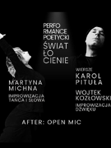 Czarno-biała grafika promująca performance poetycki "Światło Cienie". Po lewej stronie widnieje zdjęcie tancerki w dynamicznej pozie, z uniesionymi ramionami i odchyloną głową. Po prawej stronie znajduje się portret mężczyzny, ukazanego w kontrastowym oświetleniu.