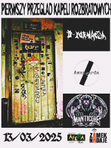 Plakat promujący "Pierwszy Przegląd Kapeli Rozbratowych", który odbył się 13 marca 2025 roku. Grafika przedstawia charakterystyczne, obklejone wlepami i graffiti zielone drzwi wejściowe do squatu Rozbrat obok logotypów zespołów: D-Formacja, Awangarda oraz Manticore. W dolnej części widnieją logotypy patronów medialnych: Radia Afera oraz Zamek Nadaje.