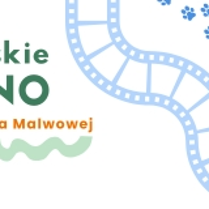 Plakat, który reklamuje Pieskie kino na Malwowej. Przez środek plakatu ciągnie się taśma filmowa, obok której namalowano ślady psich łapek. Z boku napisy pieskie Kino na Malwowej.