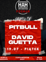 Plakat imprezy tanecznej ze zdjęciem dwóch mężczyzn, pomiedzy którymi znajduje się czerwony prostokąt z napisami Pitbull David Guetta, 19.07 piątek. Na górze plakatu logo klubu HAH, na dole czerwony pasek.