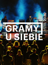 Grupa artystów na scenie, napis: "Gramy u Siebie"