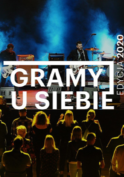 Grupa artystów na scenie, napis: "Gramy u Siebie"