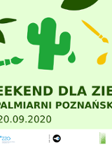 Na pistacjowym tle rysunek kaktusa i liści oraz napis Weekend dla ziemi w palmiarni poznańskiej 19-20.09.2020