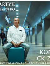 Na plakacie zdjęcie siedzącego Piotra Bukartyka.