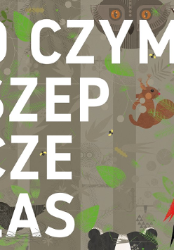 Na szarym plakacie rysunko-wycinanki zwierząt z lasu i nazwa spektaklu.