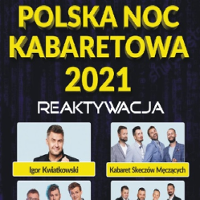 Napis: Polska Noc Kabaretowa 2021. Pod spodem Zdjęcia; Igora Kwiatkowskiego i Kabarteru Skeczów Męczących.