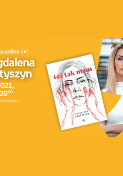Plakat wydarzenia ze zdjęciem Magdaleny Kostyszyn i okładką książki. Po lewej białe napisy informujące o wydarzeniu, pomarańczowe tło.