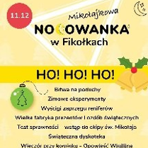 Tytuł wydarzenia oraz informacja o programie. Na środku napis: "Ho! Ho! Ho!". Po bokach symbole świateczne: 2 dzwoneczki, bombka z choinką.