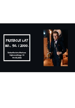 Saksofonista Mariusz. Tytuł, data i miejsce wydarzenia.