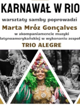 plakat z opisem wydarzenia; na głównym planie brazylijska tancerka w kolorowym stroju; po jej lewej stronie czarno-białe zdjęcie mężczyzny z instrumentem dętym; po prawej czarno-białe zdjęcie kobiety