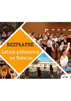 "Bezpłatne letnie półkolonie na Sołaczu". Kilka zdjęć młodzieży na dworze i w sali gimnastycznej.