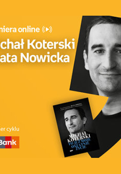 Plakat ze zdjęciem Michała Koterskiego i okładką książki w prawej części. W części lewej u góry białe napisy na pomarańczowym tle.