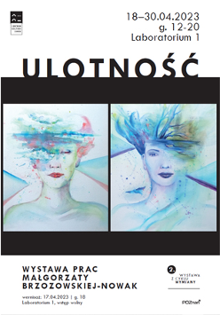 W środkowej części dwa portrety kobiece autorstwa Małgorzaty Brzozowskiej-Nowak. Na górze i na dole plakatu napisy informujące o wydarzeniu.