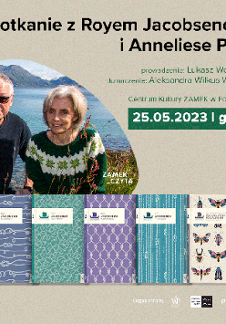 Na zdjęciu Roy Jacobsen i Anneliese Pitz. Na dole okładki książek Jacobsena. W prawym górnm rogu napisy informujące o wydarzeniu.