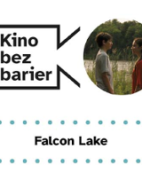 Grafika przedstawia logo Kina bez barier na białym tle i kadr z filmu w okręgu. Kadr przedstawia dwójkę nastolatków patrzących na siebie. W tle jezioro i drzewa. Poniżej duży czarny tytuł "Falcon Lake" pomiędzy rzędami zielonych kropek.