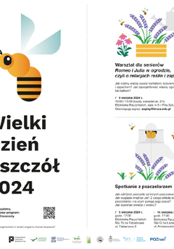 Po lewej stronie narysowana w prostej formie duża pszczoła w żółto czarne pasy, z półprzezroczystymi skrzydłami i dużym okiem. Pod spodem napis Wielki Dzień Pszczół 2024. Po prawej stronie obrazka narysowane są kwiaty i pszczelarz oraz podane są informacje organizacyjne obecne w artykule.
