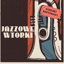 Kolorowa grafika promująca wydarzenie. Po prawej stronie saksofon, po lewej napis "jazzowe wtorki".
