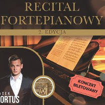 W lewym dolnym rogu zdjęcie Jacka Kortusa. Po prawej stronie fortepian. Na górze żółty napis "Recital fortepianowy".