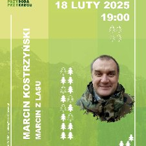 Po prawej stronie zdjęcie Marcina Kostrzyńskiego. Na górze i po lewej białe napisy informujące o wydarzeniu.