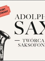 Na jasnym, beżowym tle czarny napis "Adolphe Sax - twórca saksofonu". Po lewej stronie czarny rysunek saksofonu.