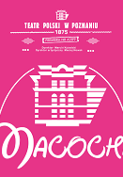 Fragment plakatu - na ciemno różowym tle biały napis "Macocha" i rysunek budynku.