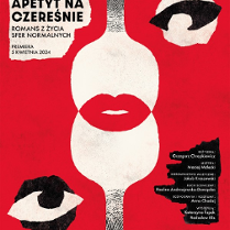 Na czerwonym tle rysunek dwóch butelek połączonych rysunkiem czerwonych ust. Po bokach plakatu informacje na temat spektaklu.