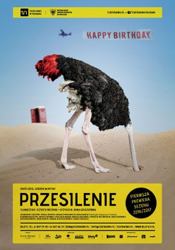 Zdjęcie strusia ze schowaną głową w piasek. U dołu plakatu tytuł przedstawienia.